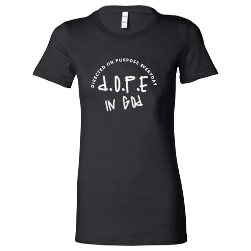 Women's D.O.P.E. In God Short Sleeve T-Shirt