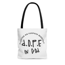 Load image into Gallery viewer, D.O.P.E in God Tote Bag